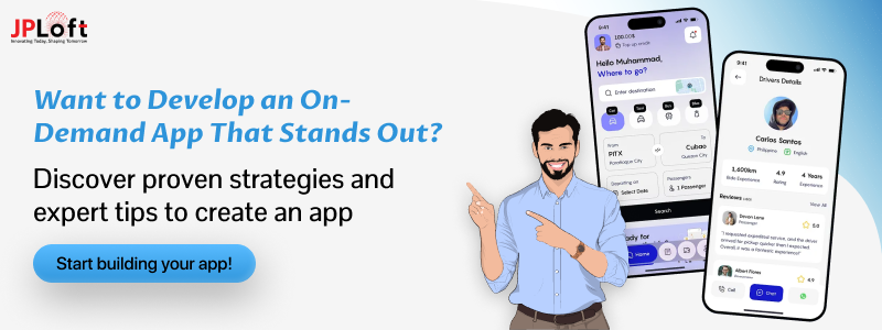 Want to Develop an On-Demand App That Stands Out